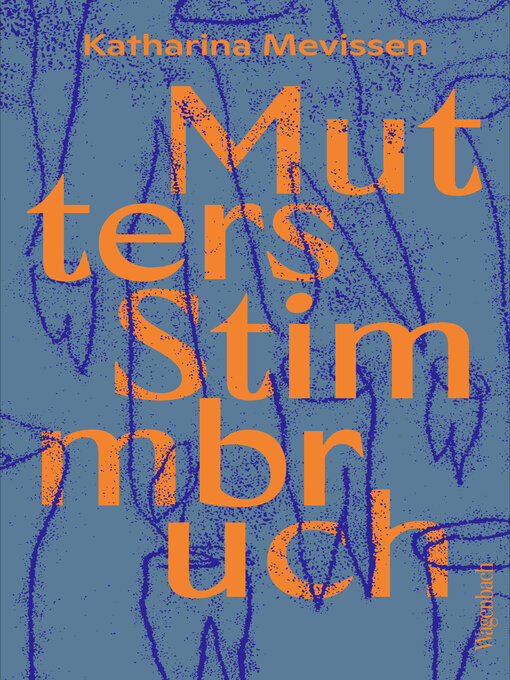 Title details for Mutters Stimmbruch by Katharina Mevissen - Available